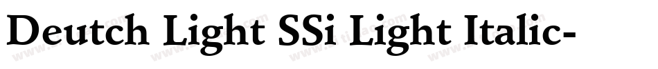 Deutch Light SSi Light Italic字体转换